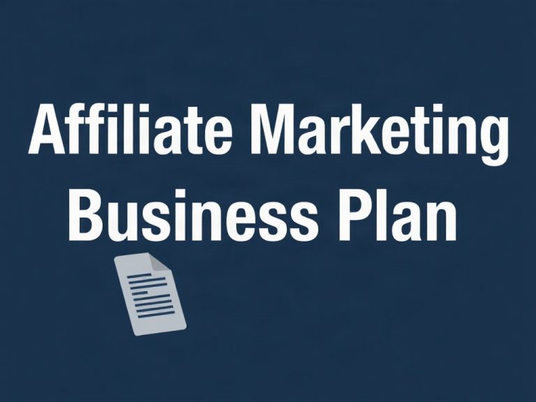 Affiliate Marketing Business Plan: Crafting Your Path to Profit